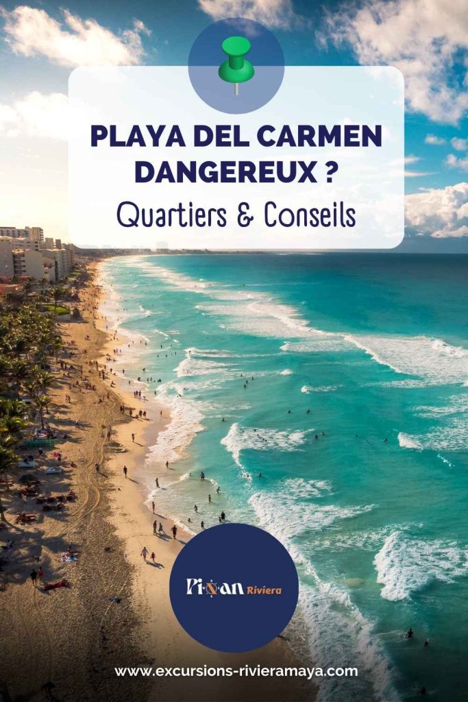 Playa del Carmen dangereux